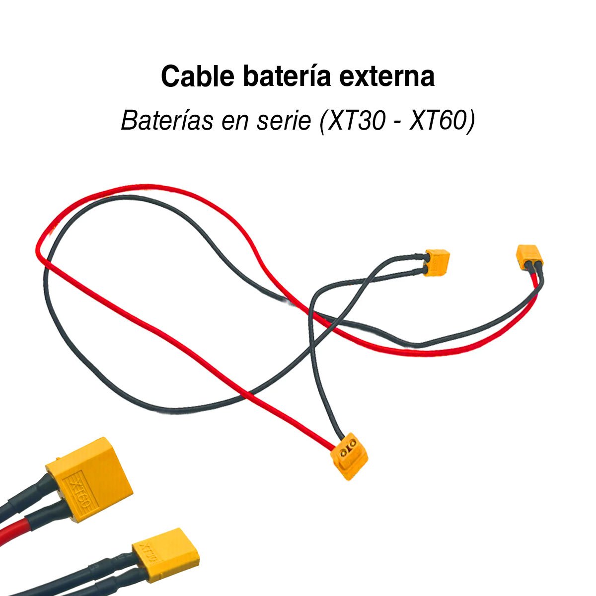 Cable para baterías externas en serie (Conector XT30-XT60)